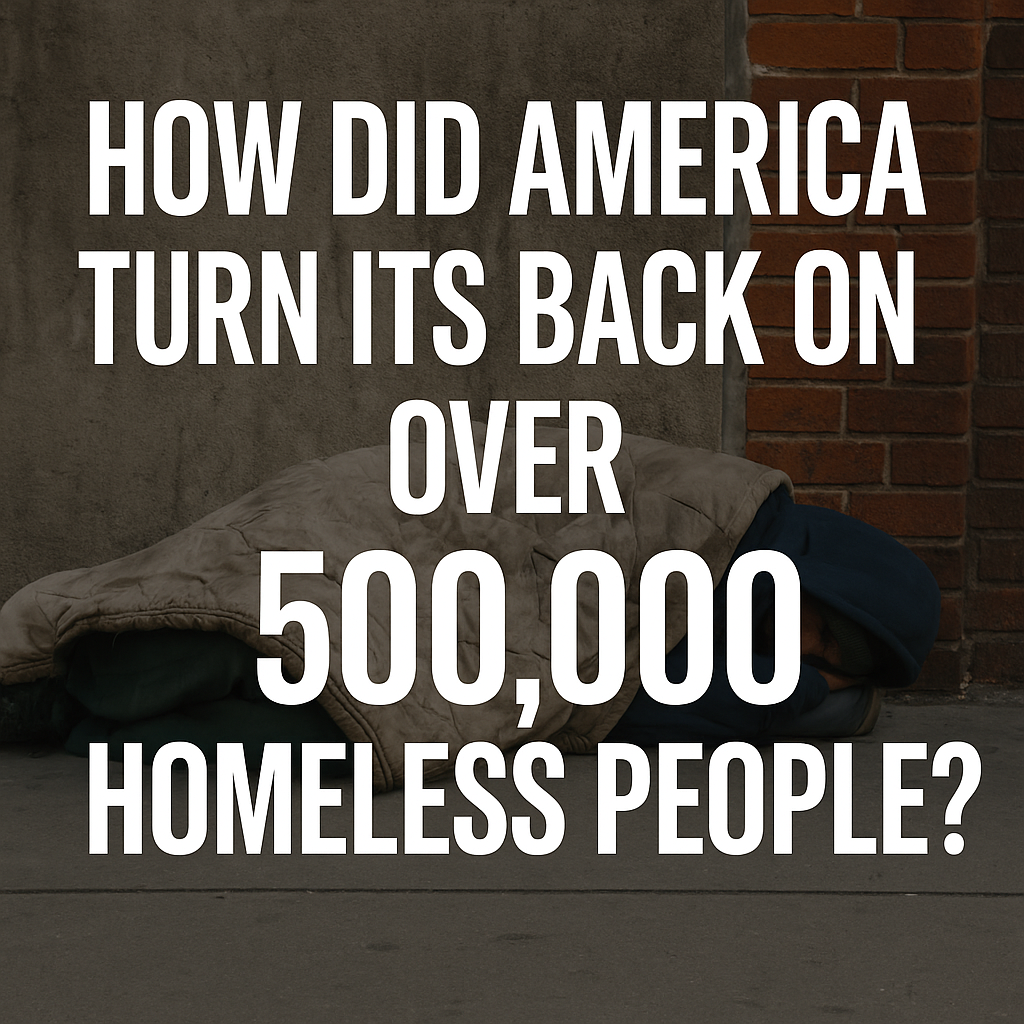 How did America turn its back on over 771,480 homeless people